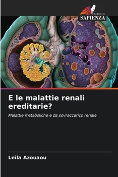 Paperback E le malattie renali ereditarie? [Italian] Book