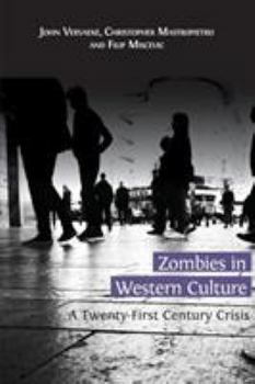 Paperback Zombies in Western Culture: A Twenty-First Century Crisis Book