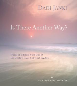 Hardcover Is There Another Way?: Words of Wisdom from One of the World's Great Spiritual Leaders [With CD (Audio)] Book