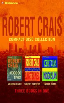 Robert Crais Collection 3: Voodoo River / Sunset Express / Indigo Slam - Book  of the Elvis Cole and Joe Pike