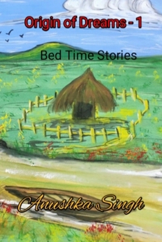 Paperback Origin of Dreams: Bed Time Stories Book