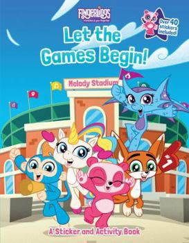 Paperback Fingerlings: Let the Games Begin! a Sticker and Activity Book