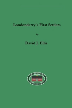 Paperback Londonderry's First Settlers Book