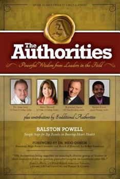 Paperback The Authorities - Simple Steps for Big Results in Boosting Heart Health: Powerful Wisdom from Leaders in the Field Book
