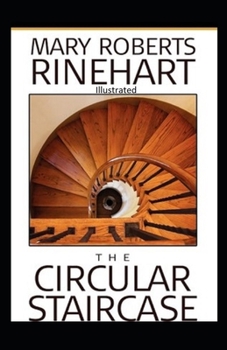 Paperback The Circular Staircase Illustrated Book