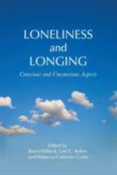 Paperback Loneliness and Longing: Conscious and Unconscious Aspects Book