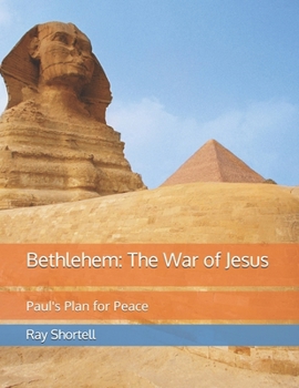 Paperback Bethlehem: The War of Jesus: Paul's Plan for Peace Book