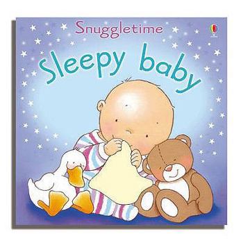 Sleepy Baby (Snuggletime Board Books) - Book  of the Usborne Snuggletime Books