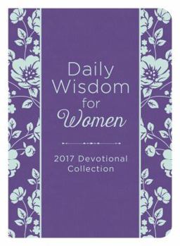 Daily Wisdom for Women 2017 Devotional Collection