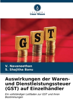 Auswirkungen der Waren- und Dienstleistungssteuer (GST) auf Einzelhändler (German Edition)