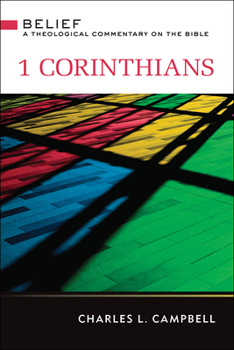 Hardcover 1 Corinthians: Belief: A Theological Commentary on the Bible Book