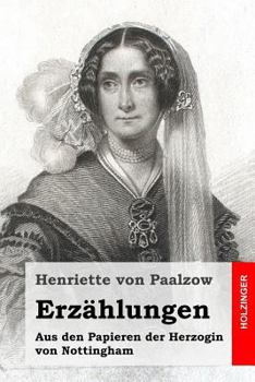 Paperback Erzählungen: Aus den Papieren der Herzogin von Nottingham [German] Book