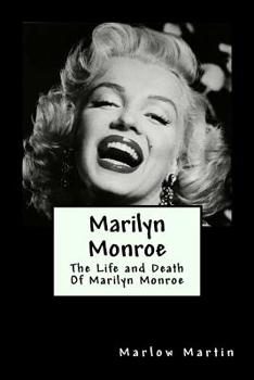 Paperback Marilyn Monroe: The Life and Death Of Marilyn Monroe Book
