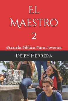 Paperback El Maestro: Escuela Biblica Para Jovenes [Spanish] Book