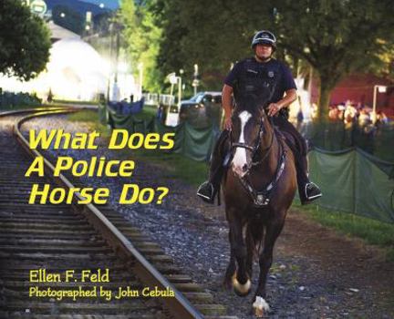 Paperback What Does A Police Horse Do? Book