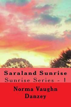 Paperback Saraland Sunrise: Sunrise Series - 1 Book