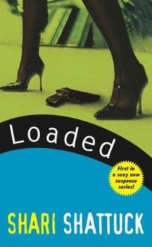 Loaded - Book #1 of the Cally Wilde