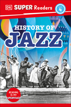 Hardcover DK Super Readers Level 4 History of Jazz Book