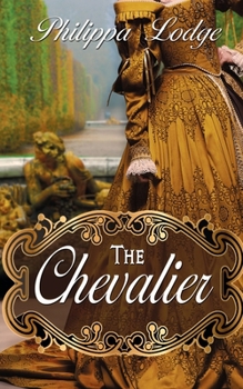 The Chevalier - Book #3 of the Châteaux and Shadows