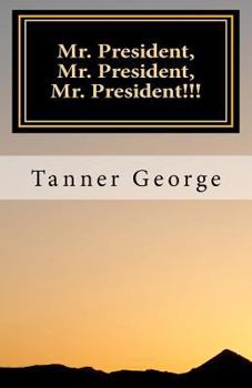 Paperback Mr. President, Mr. President, Mr. President: Fixing America's economy Book