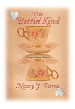 The Bettin' Kind - Book #2 of the Morgan Sisters