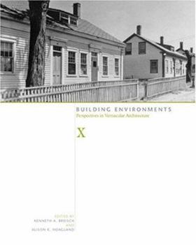 Paperback Building Environments: Perspectives in Vernacular Architecture Volume 10 Book