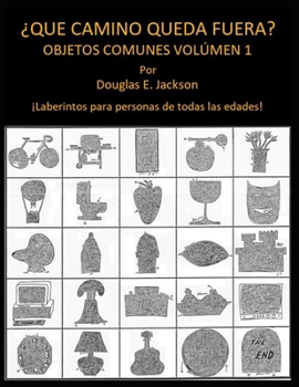 Paperback ¿Qué Camino Queda Fuera? Objetos Comunes Volúmen 1 [Spanish] Book