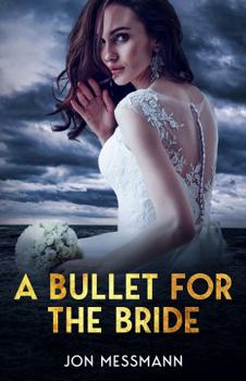 Paperback A Bullet for the Bride Book