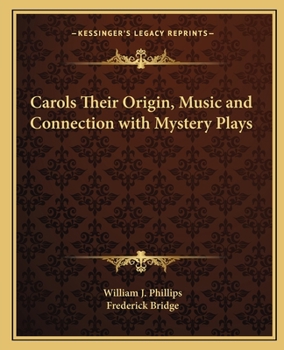 Paperback Carols Their Origin, Music and Connection with Mystery Plays Book