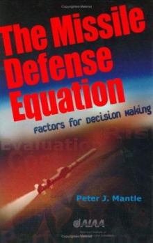 Hardcover The Missile Defense Equation: Factors for Decision Making Book