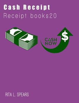 The Cash Receipt Books 20: Organizer Budget Money Handleing Receipt Book20