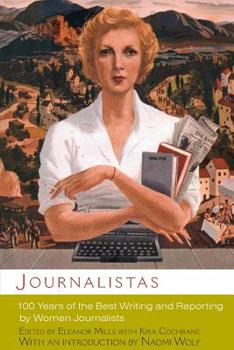 Paperback Journalistas: 100 Years of the Best Writing and Reporting by Women Journalists Book