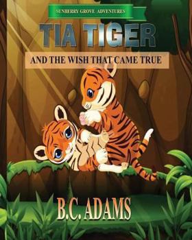 Paperback Tia Tiger and the Wish That Came True Book
