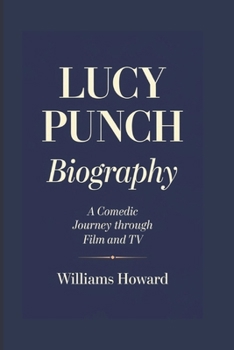 Paperback Lucy Punch Biography: A Comedic Journey Through Film and TV Book
