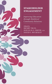 Paperback Stakeholder Engagement: Improving Education Through Multi-Level Community Relations Book