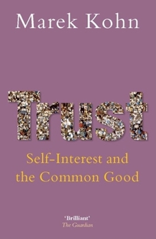 Paperback Trust: Self-Interest and the Common Good Book