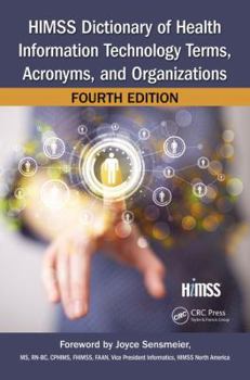 Paperback Himss Dictionary of Health Information Technology Terms, Acronyms, and Organizations Book