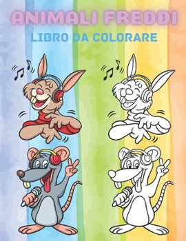 Paperback Animali Freddi - Libro Da Colorare [Italian] Book