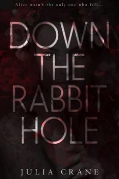 Paperback Down The Rabbit Hole Book