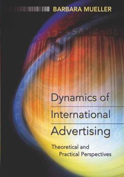 Paperback Dynamics of International Advertising: Theoretical and Practical Perspectives Book