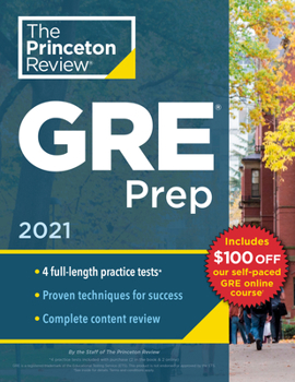 Paperback Princeton Review GRE Prep, 2021: 4 Practice Tests + Review & Techniques + Online Features Book