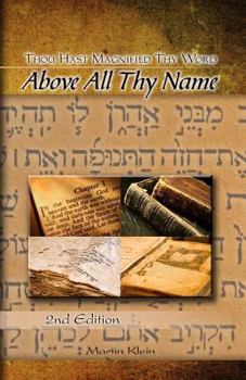 Paperback Above All Thy Name: Thou Hast Magnified Thy Word Book