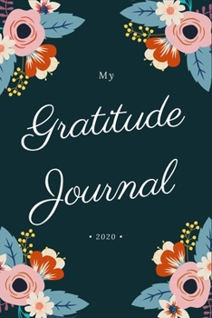 My Gratitude Journal: An effective way to keep yourself positive ~ path to success for women