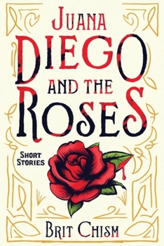 Paperback Juana Diego and the Roses--Short Stories Book