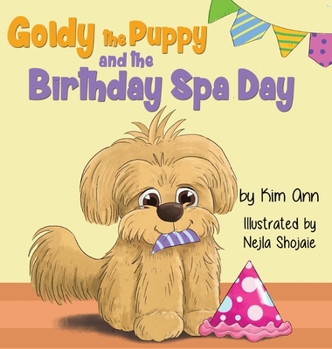 Hardcover Goldy the Puppy and the Birthday Spa Day Book