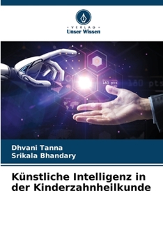 Paperback Künstliche Intelligenz in der Kinderzahnheilkunde [German] Book