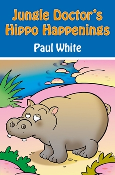 Paperback Jungle Doctor's Hippo Happenings Book