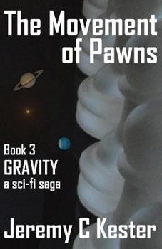 Paperback The Movement of Pawns: Gravity 3 Book