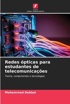 Redes ópticas para estudantes de telecomunicações (Portuguese Edition)