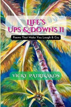 Paperback Life's Ups & Downs Part 2: Poems That Make You Laugh & Cry Book